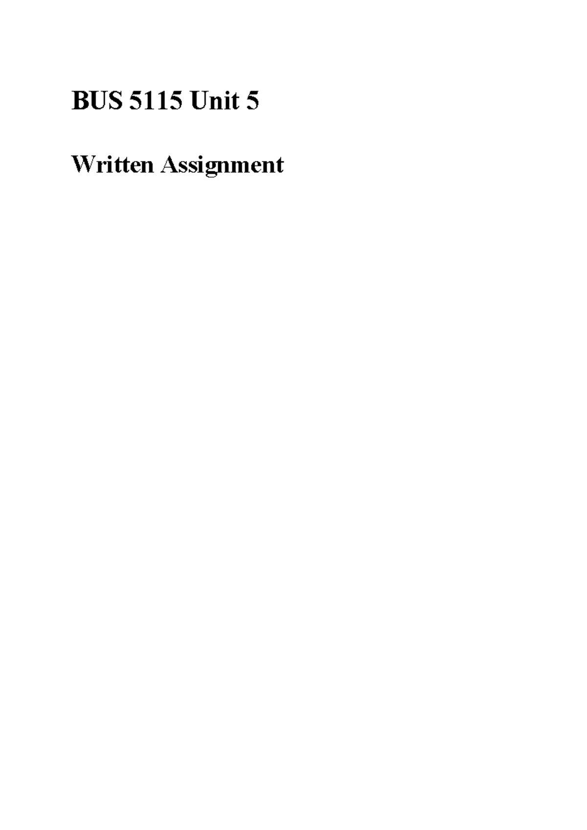 BUS 5115 - Unit 5 Written Assignment - BUS 5115 Unit 5 Written ...