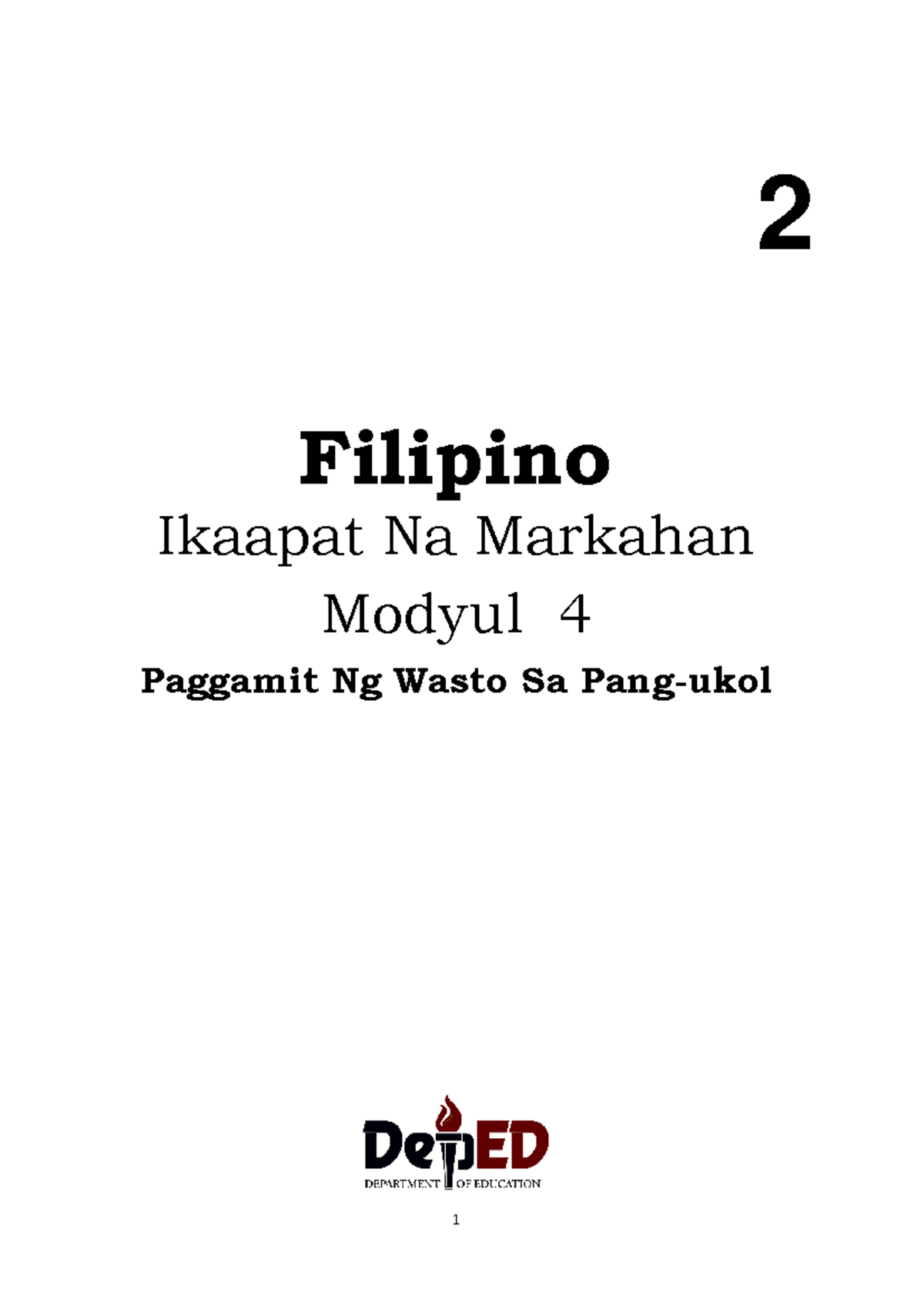 Filipino 2 Q4 M4: Paggamit ng Wasto sa Pang-ukol - Module 4 - Studocu
