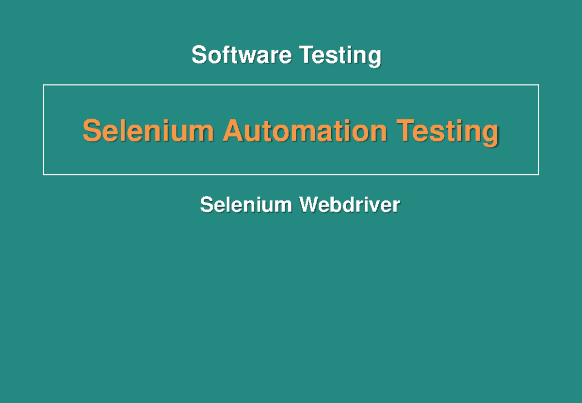 07. Selenium WebDriver Automation Testing Guide - Studocu