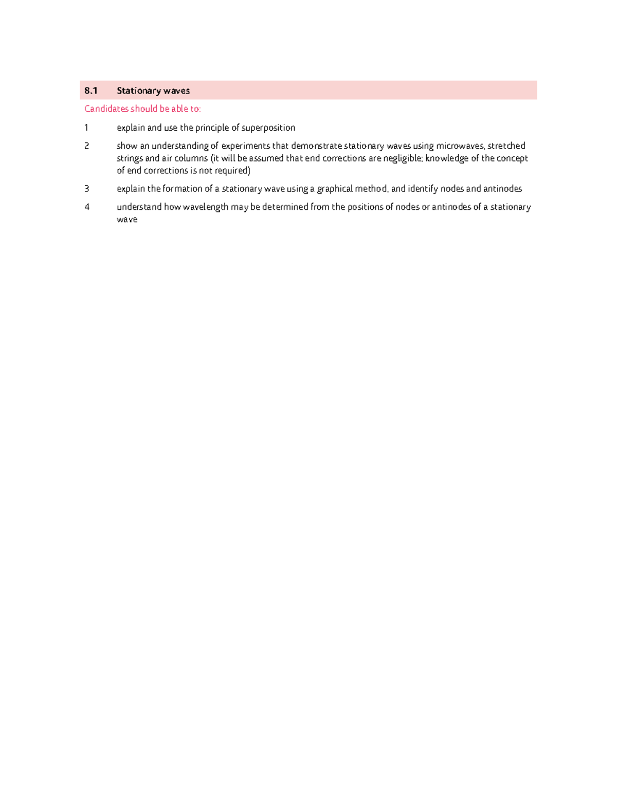Topic 8 Superposition - 1 Stationary waves Candidates should be able to ...