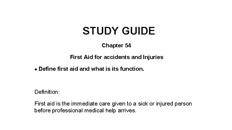 Chapter 54 Study Guide: First Aid for Accidents and Injuries - Studocu