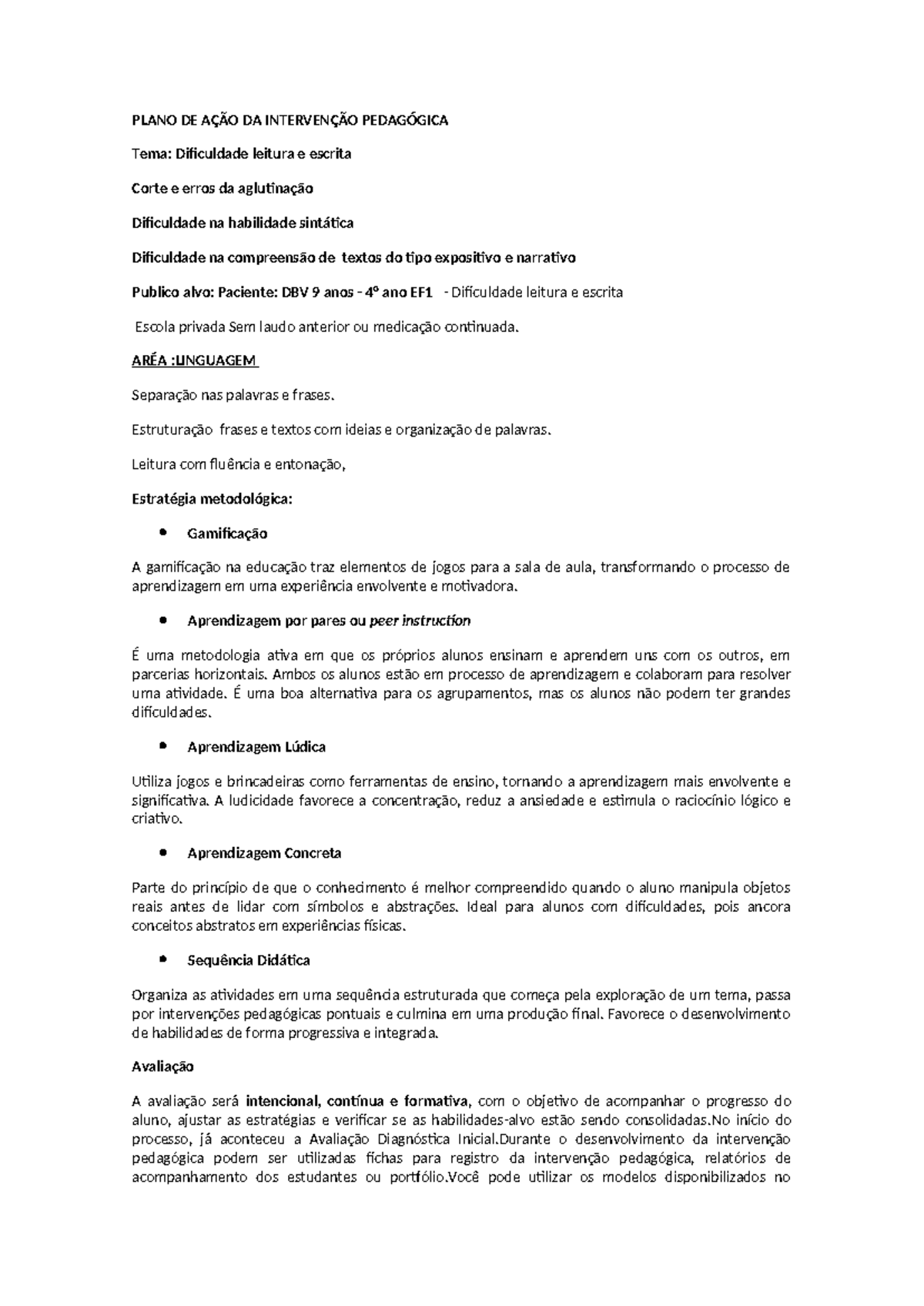 PLANO DE AÇÃO DA INTERVENÇÃO PEDAGÓGICA: Dificuldades em Leitura e ...
