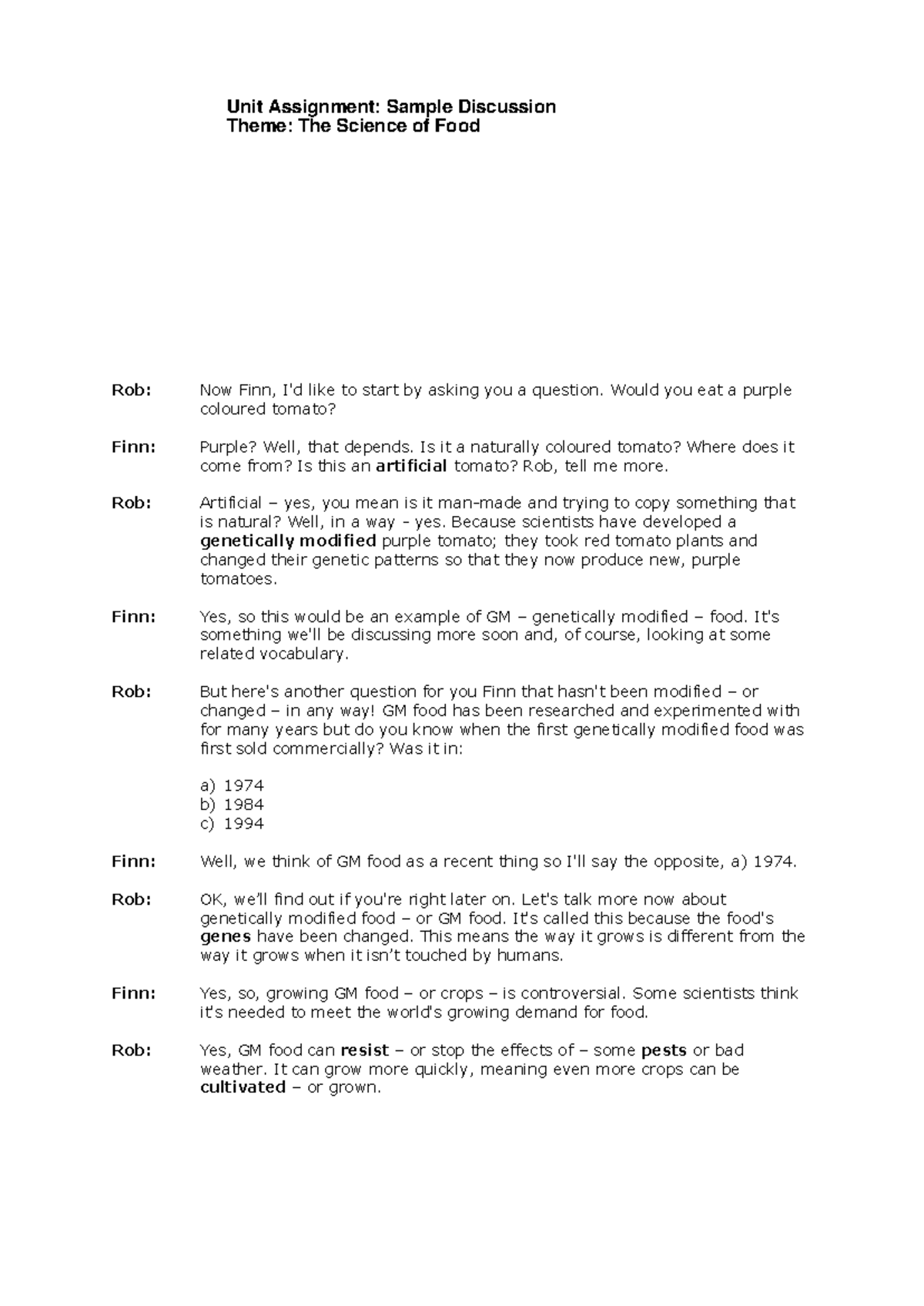 Unit assignment Sample discussion script - Rob: Now Finn, I'd like to ...