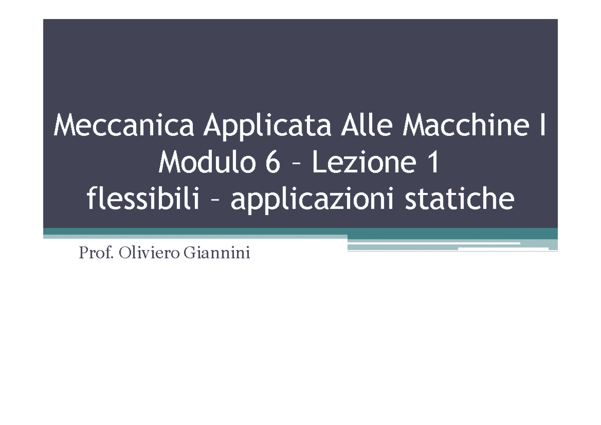 Modulo 6 lezione 1 - meccanica applicata alle macchine - Meccanica