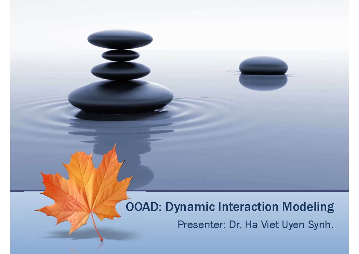 US OOAD 04 Final Exam: Dynamic Modeling with Interaction Diagrams - Studocu