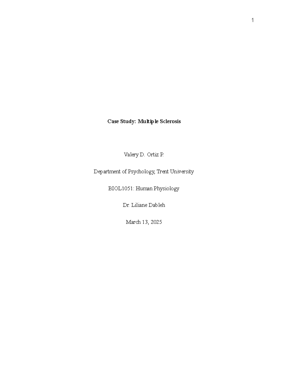 Case Study on Multiple Sclerosis (MS) for BIOL1051: Human Physiology ...