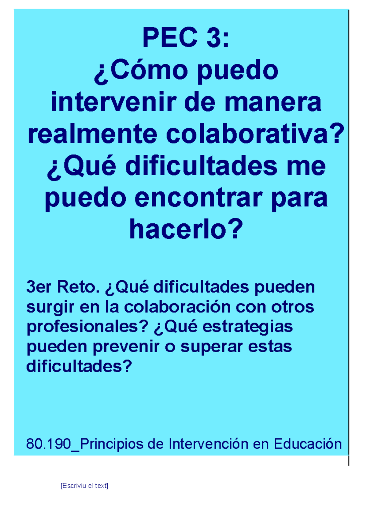 Ejercicio PEC 3 - PEC 3: ¿Cómo puedo intervenir de manera realmente ...