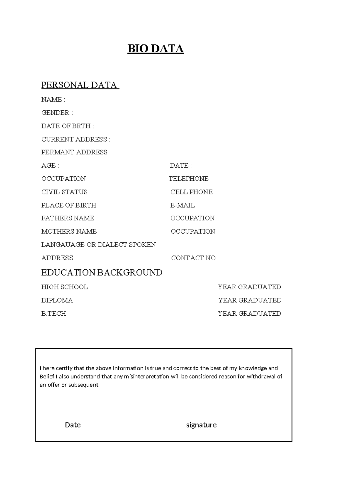BIO DATA - for lab - BIO DATA PERSONAL DATA NAME : GENDER : DATE OF ...