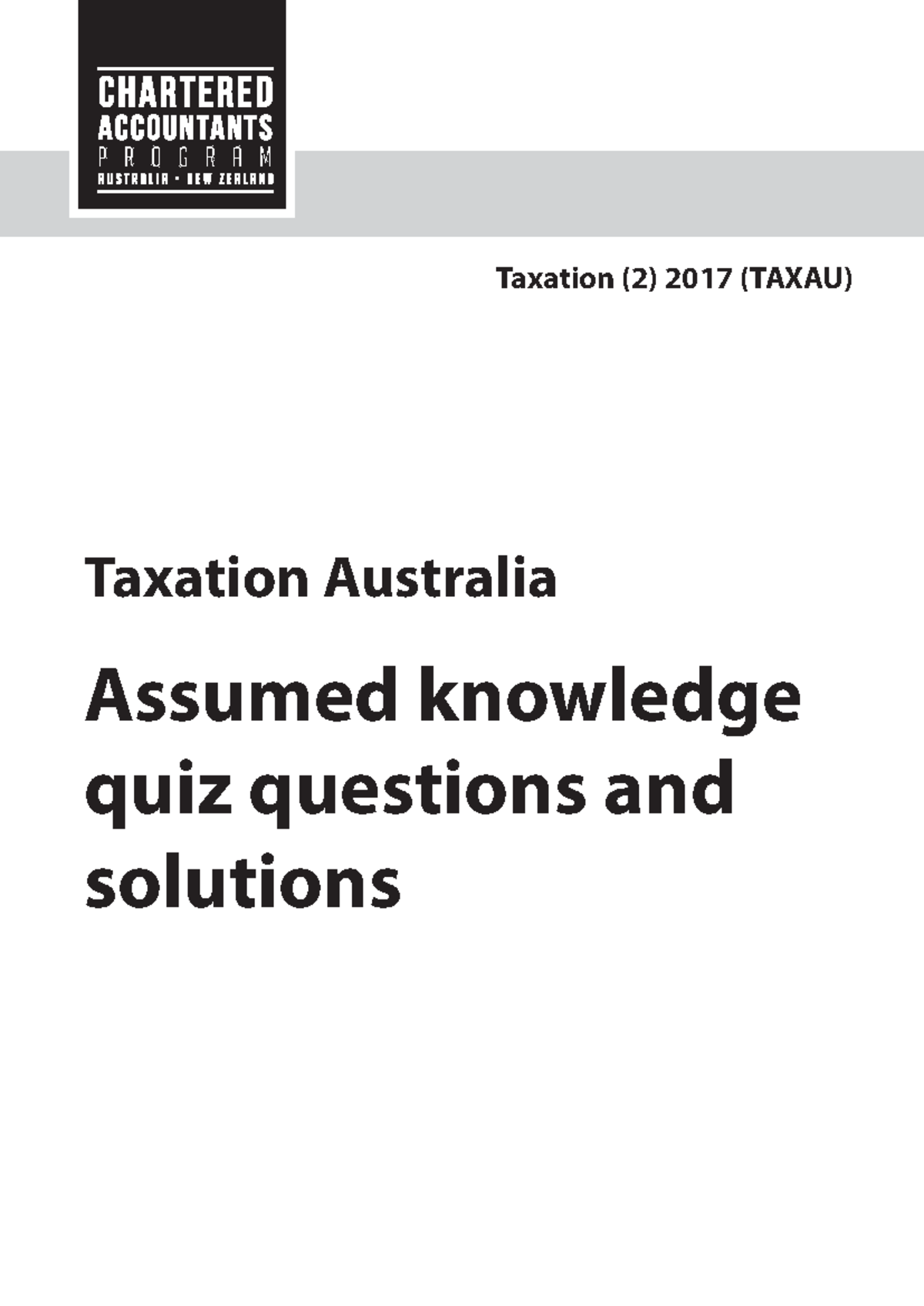Taxau 217 assumed knowledge quiz 1 - Taxation Australia Assumed ...