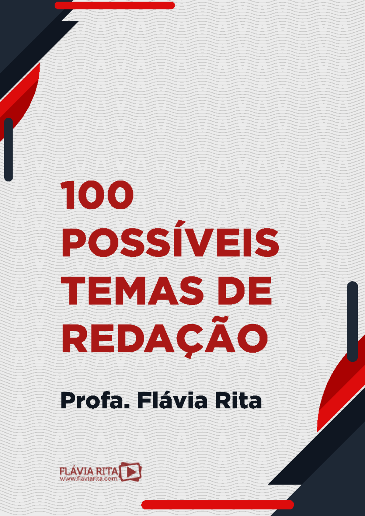 100 Temas de Redação para o ENEM e Vestibulares - Profa. Flávia Rita ...