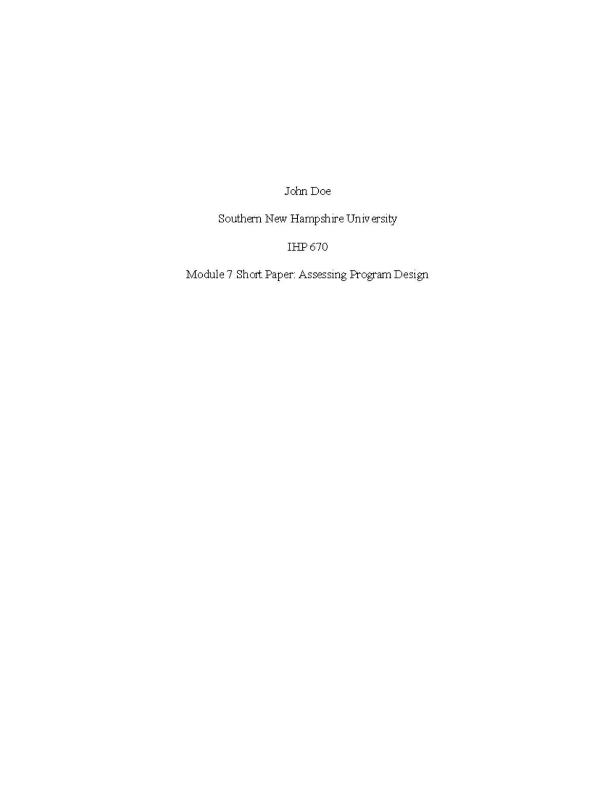 IHP 670 Module 7 Short Paper - John Doe Southern New Hampshire ...