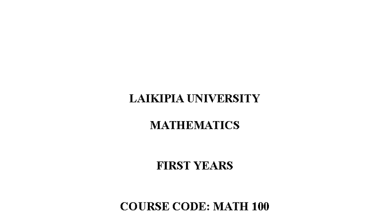 MATH 100 General Mathematics Lecture Notes - Laikipia University - Studocu