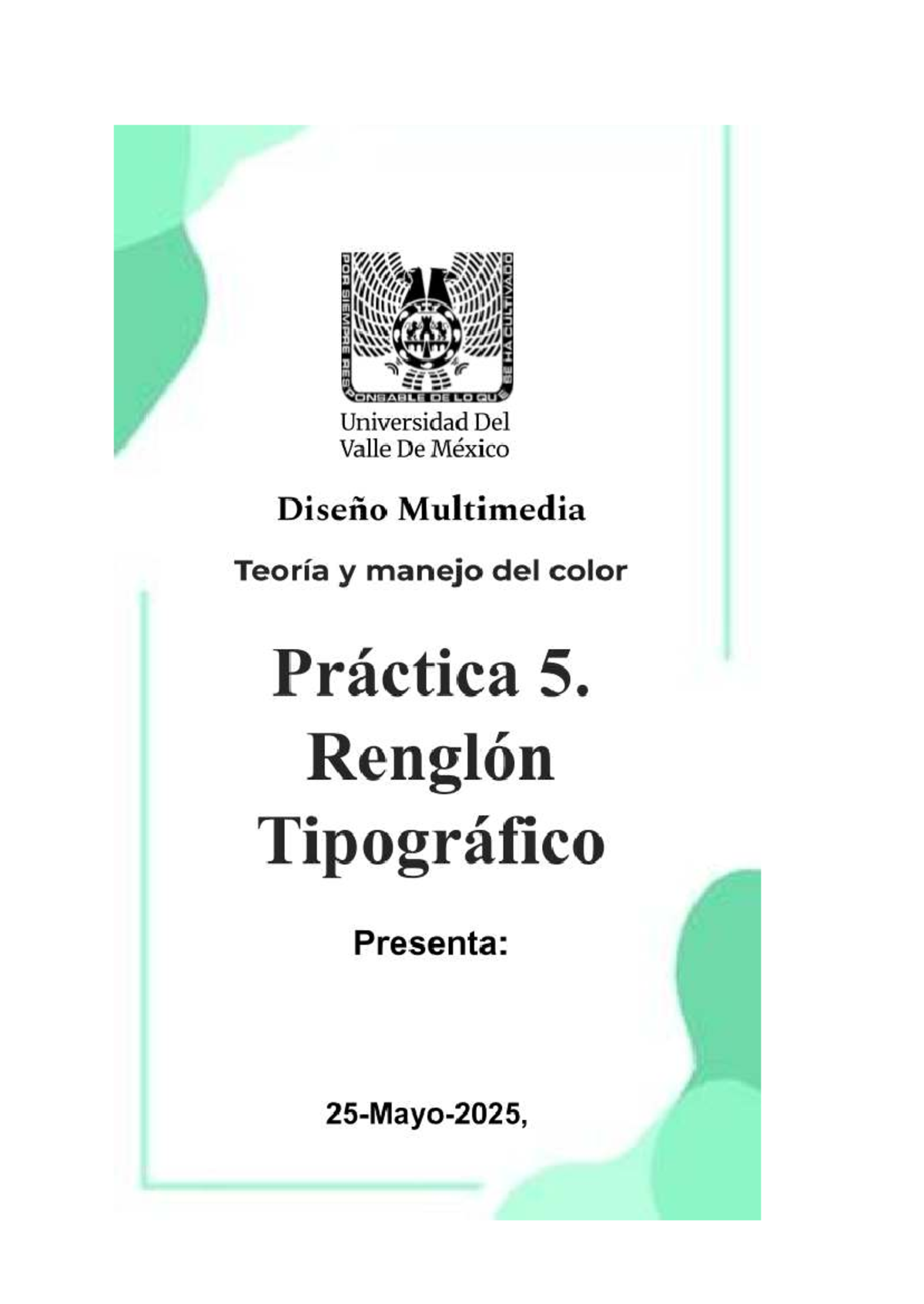 Práctica 5: Renglón Tipográfico y su Aplicación - Studocu