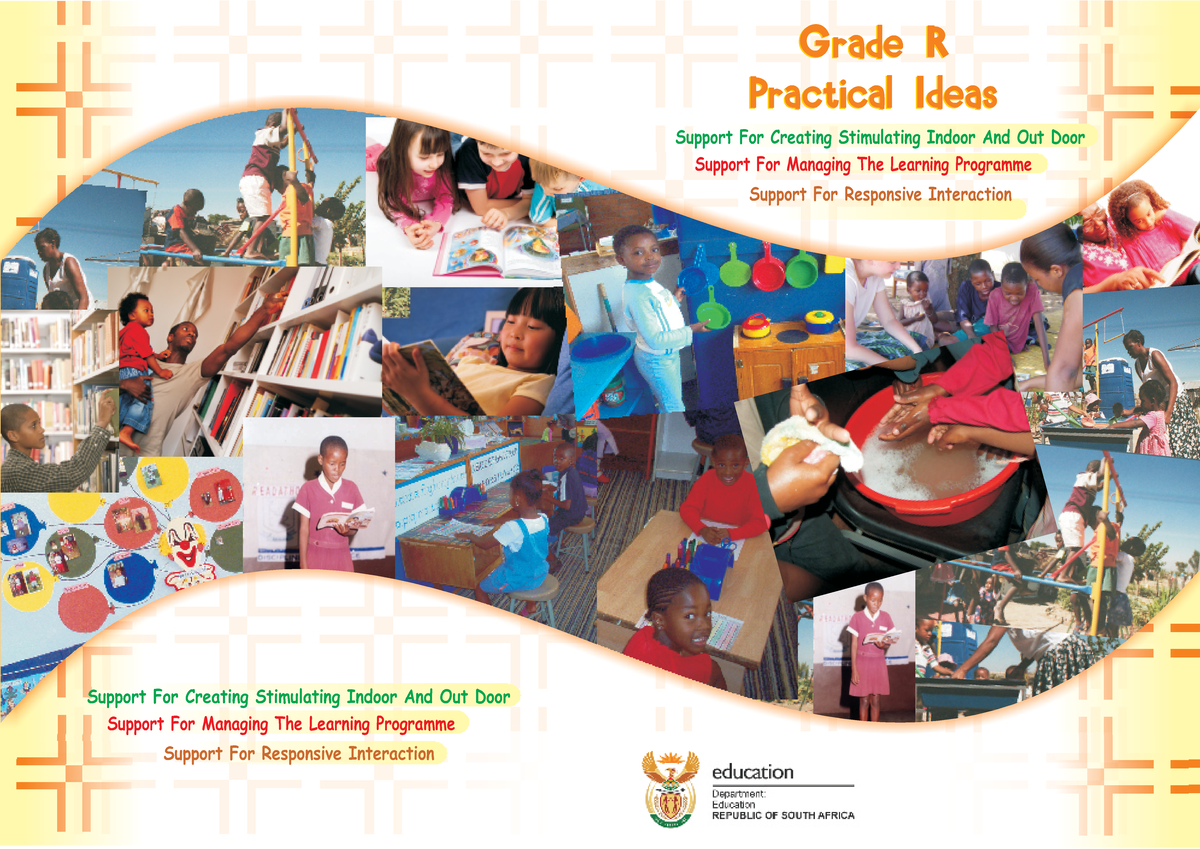 Grade R Practical Ideas: Enhancing Indoor & Outdoor Learning - Studocu
