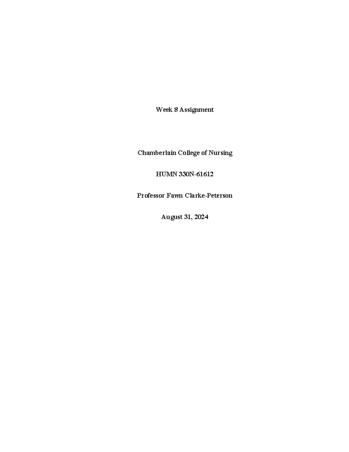 Week 8 hum - final paper - Week 8 Assignment Chamberlain College of ...