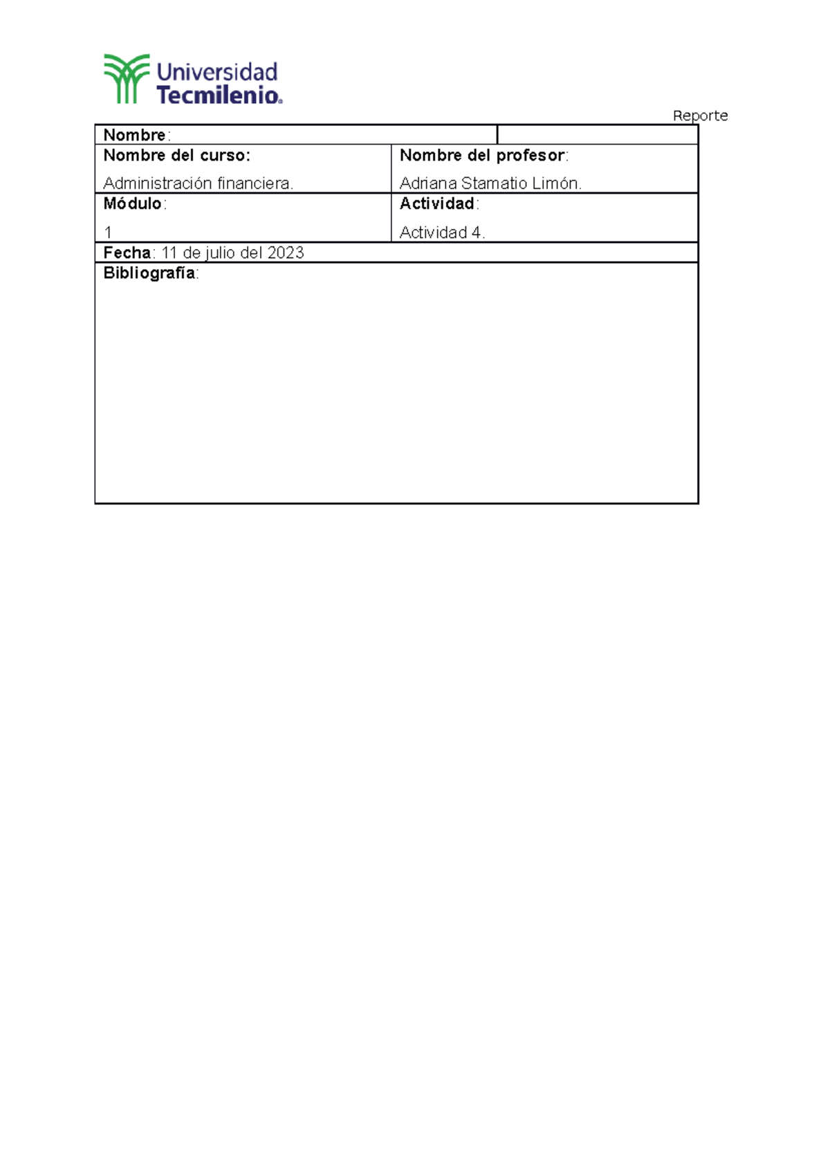 Actividad 4 administracion financiera - Nombre: Nombre del curso ...