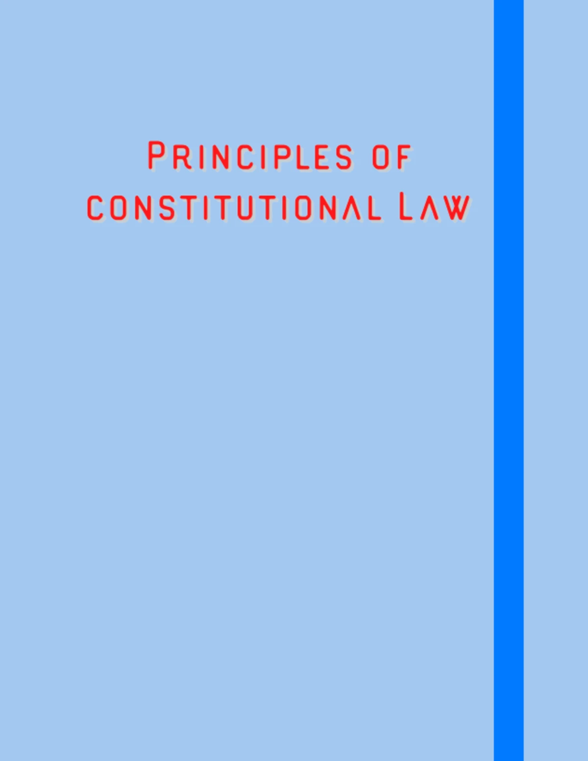 Constitutional Law (Course Code) Lecture Notes: Principles and ...