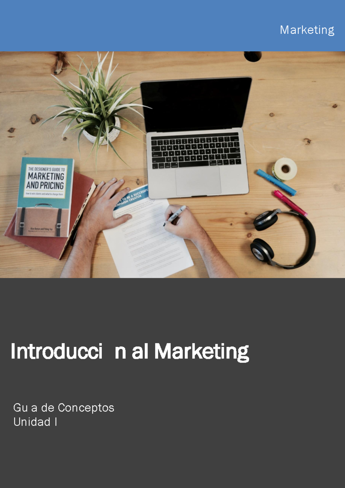 U1 Marketing-1 - Resumen de Conceptos Clave en Marketing - Studocu