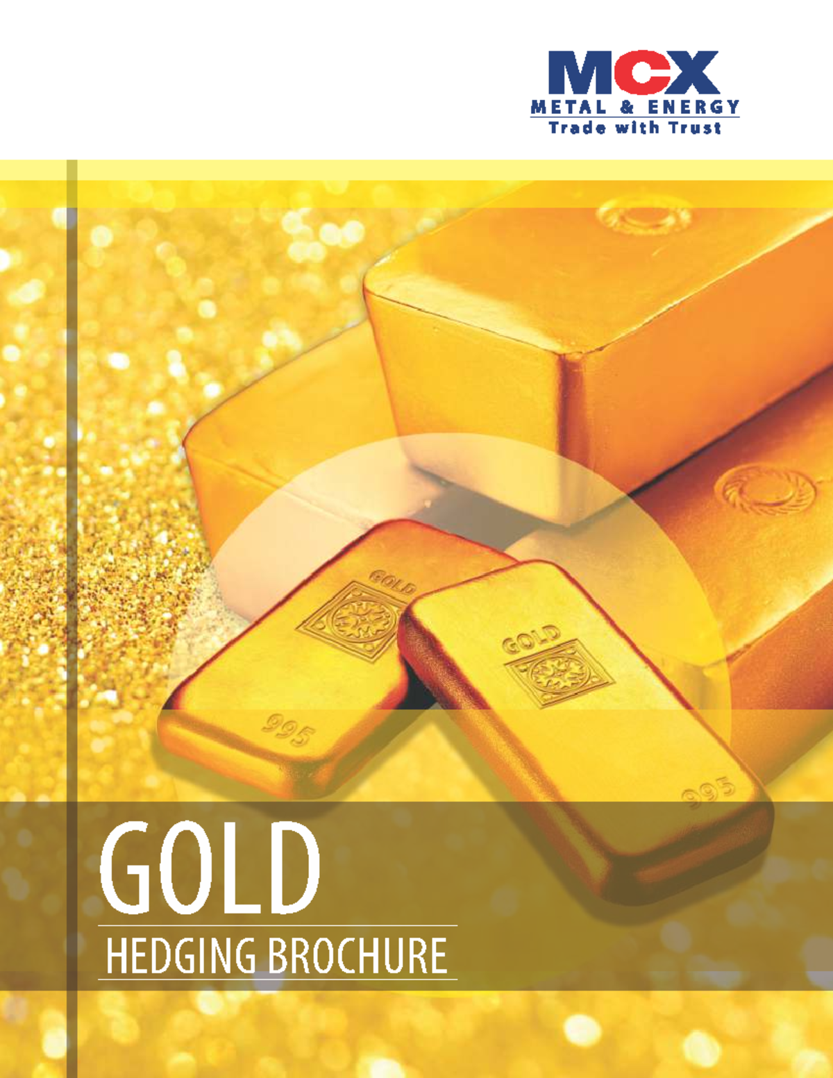 Hedging Strategies for Gold: MCX FNO Insights Brochure 101017 - Studocu