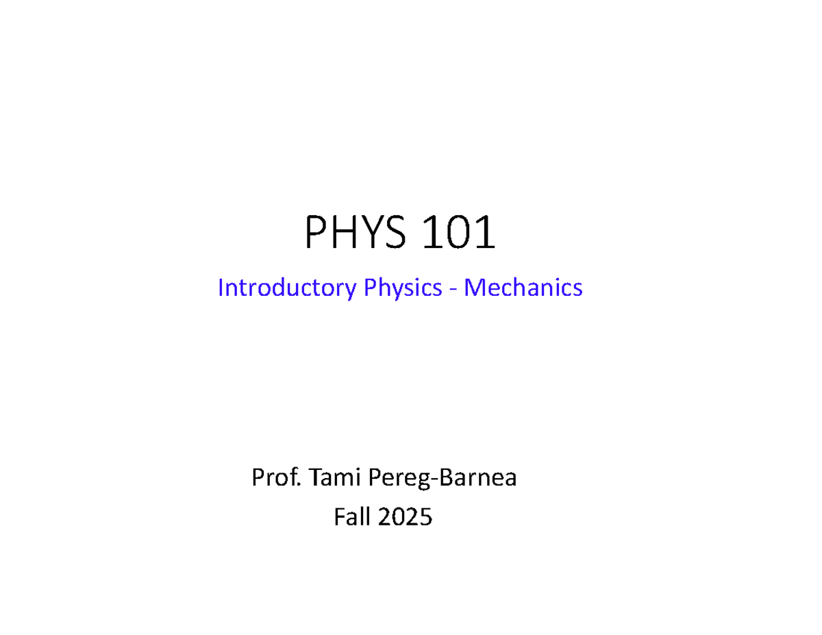 PHYS 101 Dynamics Module 3 Lecture Notes - Fall 2025 - Studocu