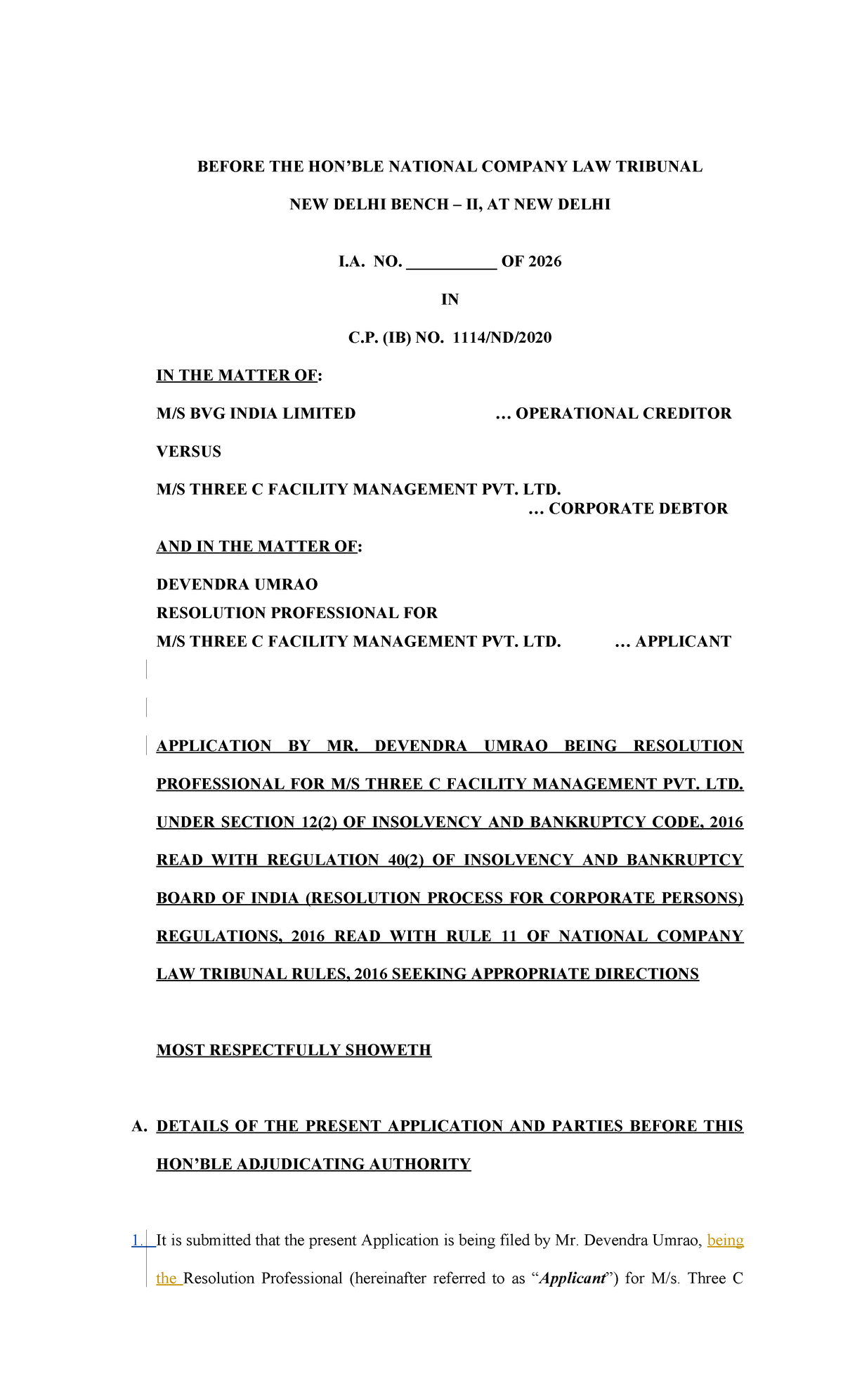 I.A. No. 2026: Extension Application for CIRP of Three C Facility ...