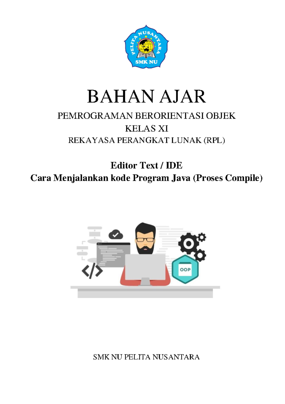 2 PBO - Pertemuan 2 - Pengantar Editor Teks dan IDE Pemrograman Java ...