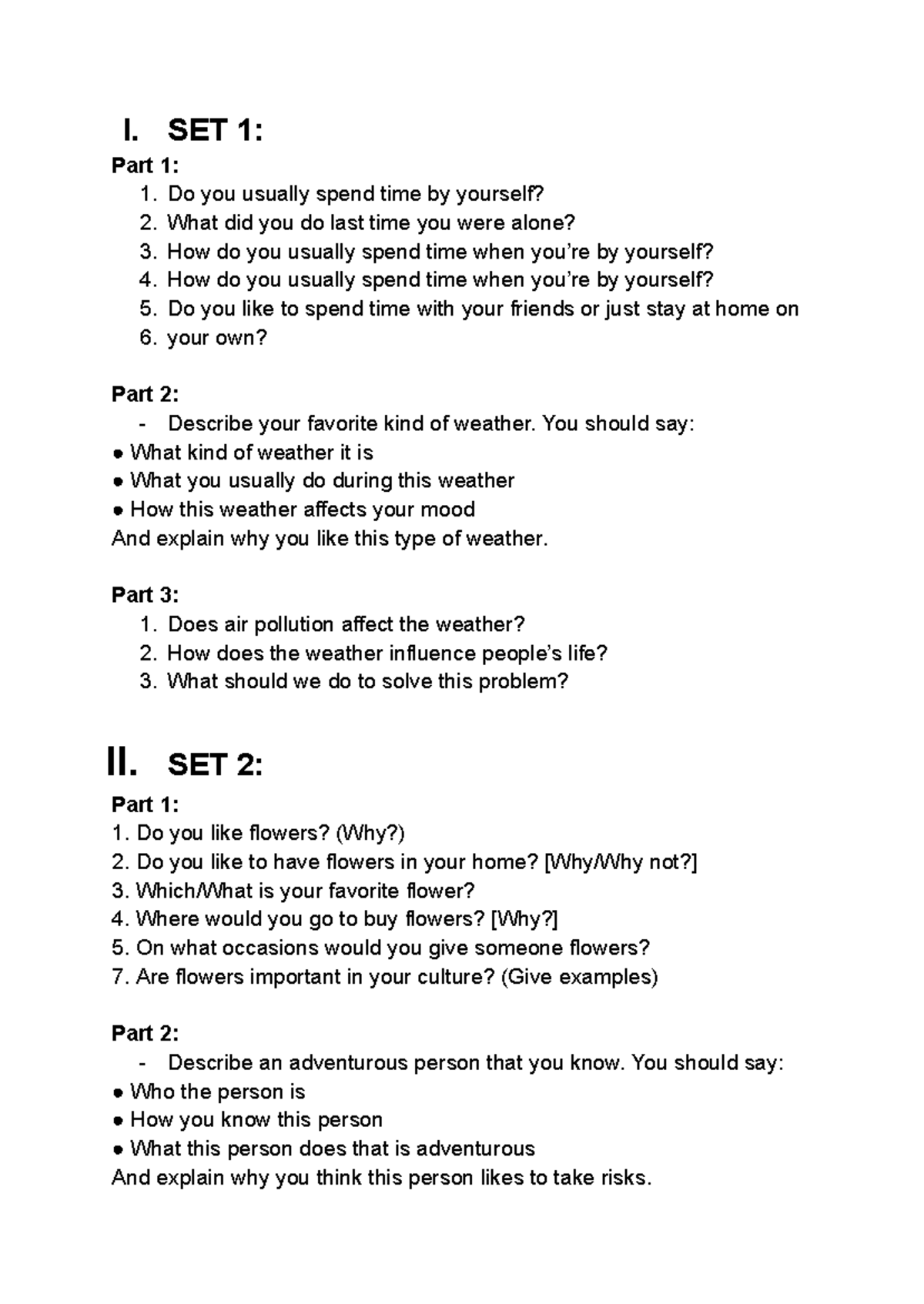 IELTS speaking practices - I. SET 1: Part 1: 1. Do you usually spend ...