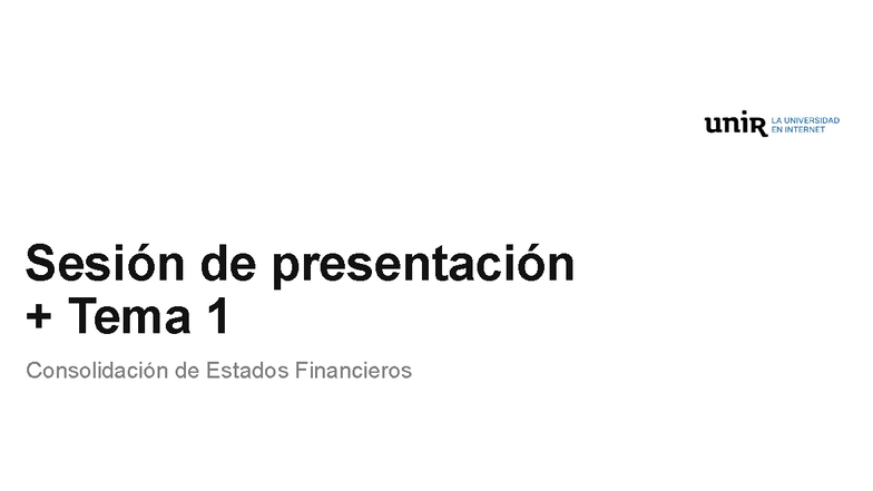 Consolidación de Estados Financieros FICO - Presentación Tema 1 - Studocu