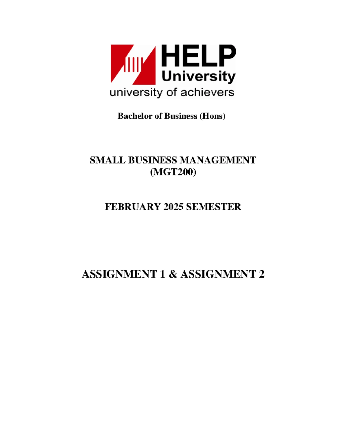 MGT200 Small Business Management Assignments 1 & 2 Overview - Feb 2025 ...