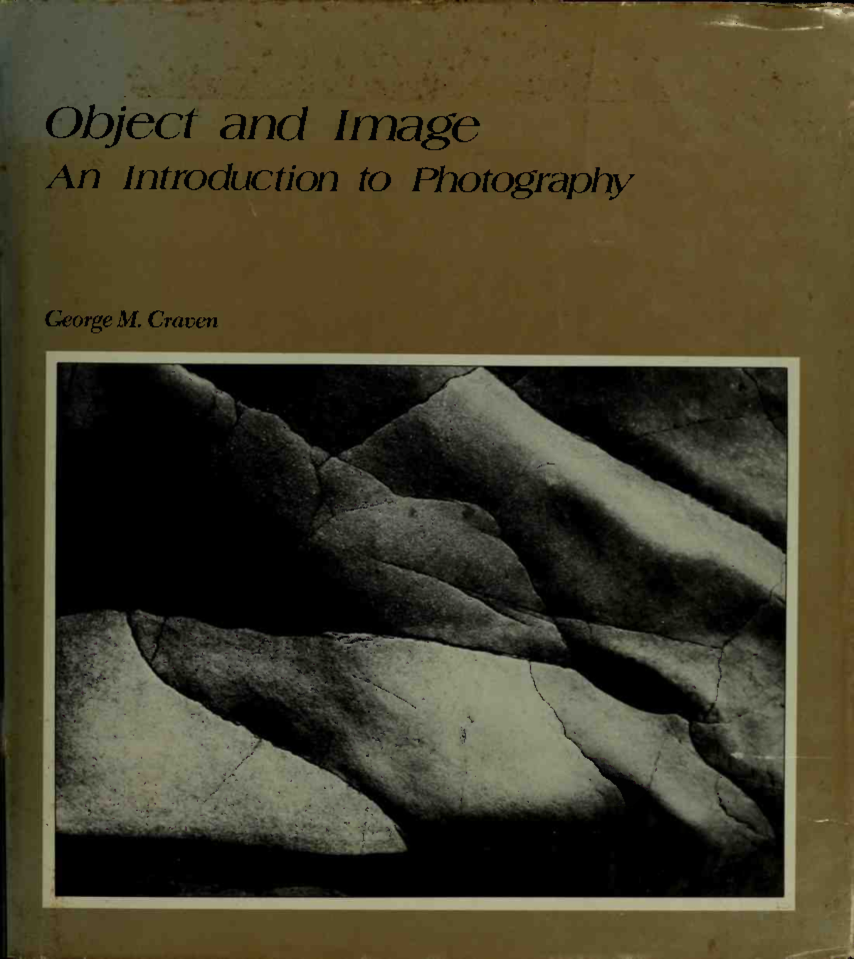 George M Craven - Object and image An introduction to photography ...