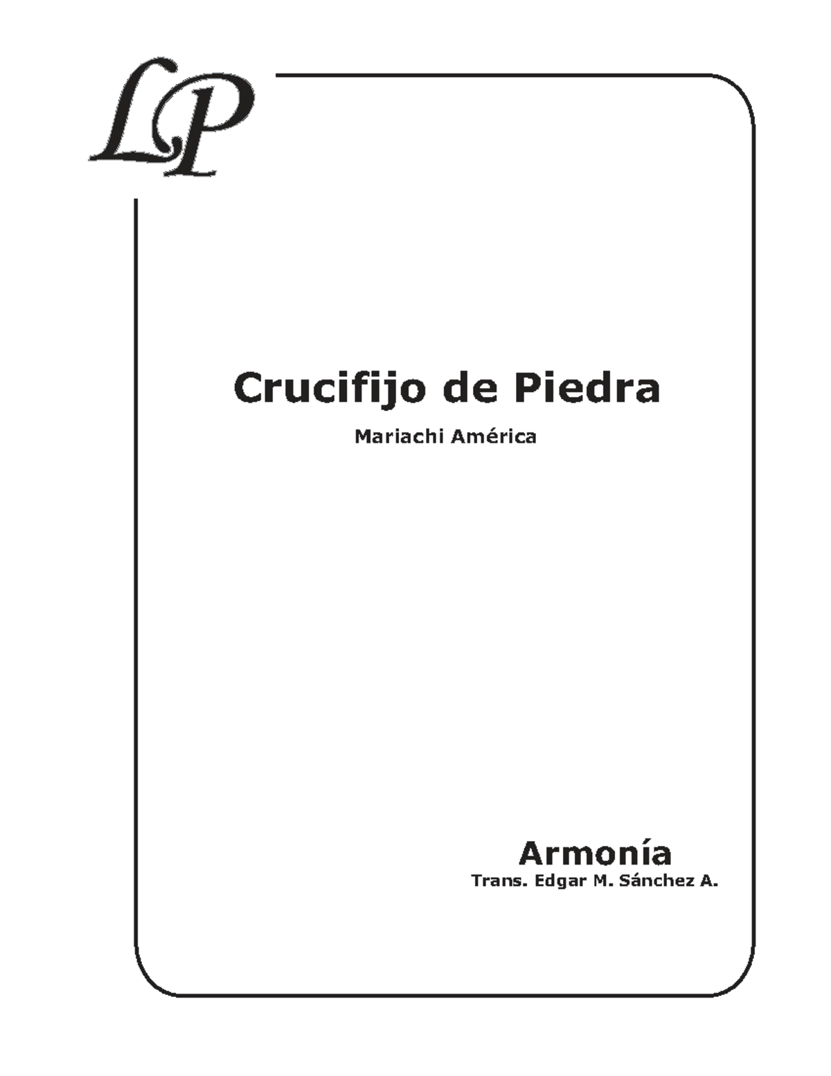 El Crucifijo de Piedra - Mariachi América Trans. Edgar M. Sánchez - Studocu