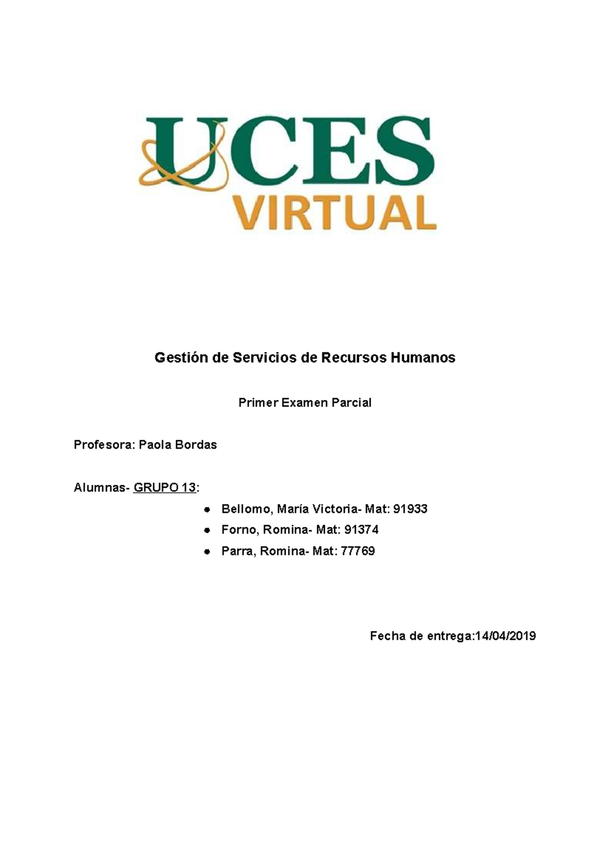 GSRH P1 G N°13 - 1er parcial Gestión de Servicios de RRHH - Gestión de ...