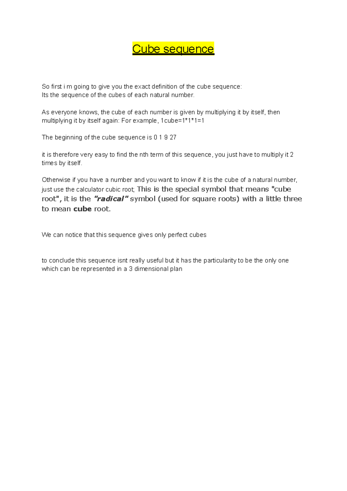 Oral cube sequence - Cube sequence So first i m going to give you the ...