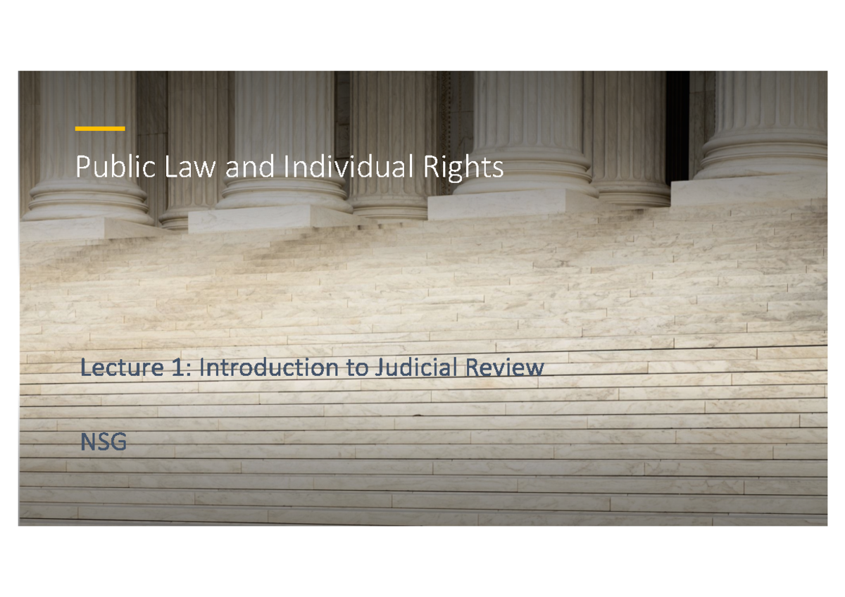 01 Lecture 1 slides 24-25 - Public Law and Individual Rights Lecture 1 ...