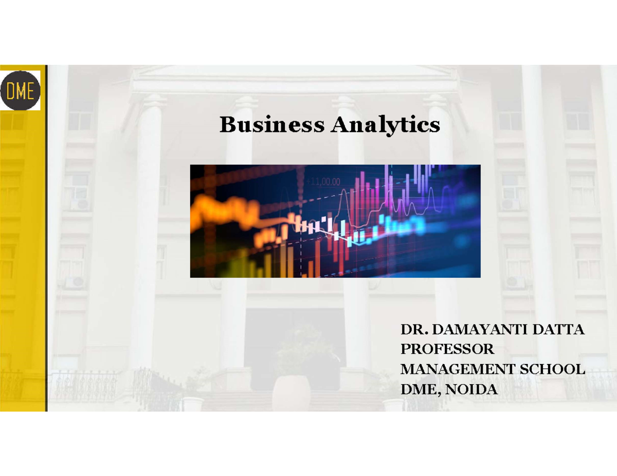 Business Analytics Overview and Roles of Analysts - Course DME - Studocu