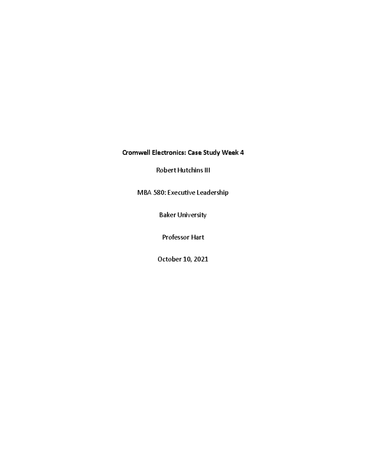 Cromwell Electronics Case Study Analysis - MBA 580 Week 4 - Studocu