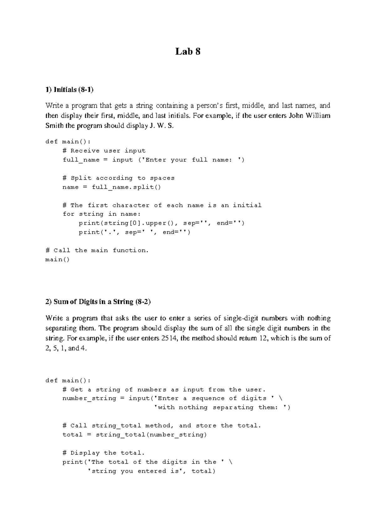 Lab 8 Solutions - Lab 8 1) Initials (8-1) Write a program that gets a ...