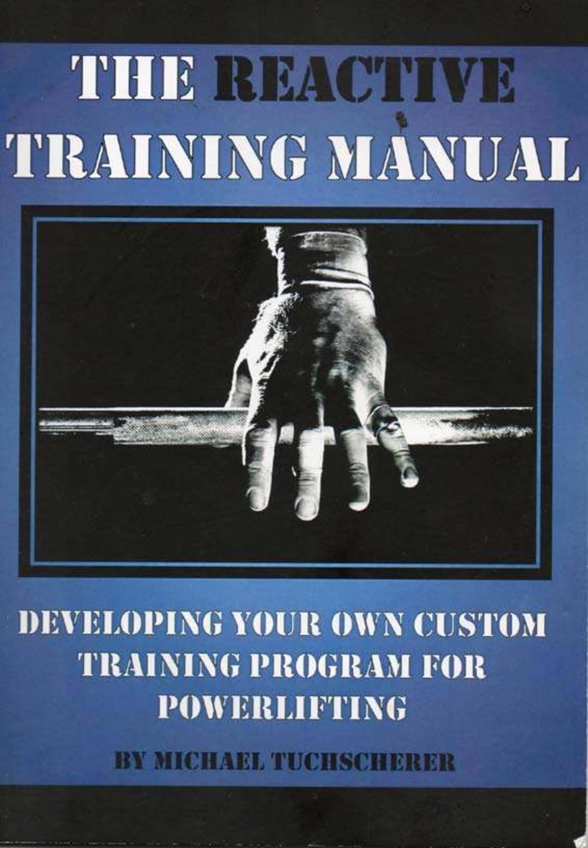 Reactive Training Manual: Custom Powerlifting Program Guide - Studocu