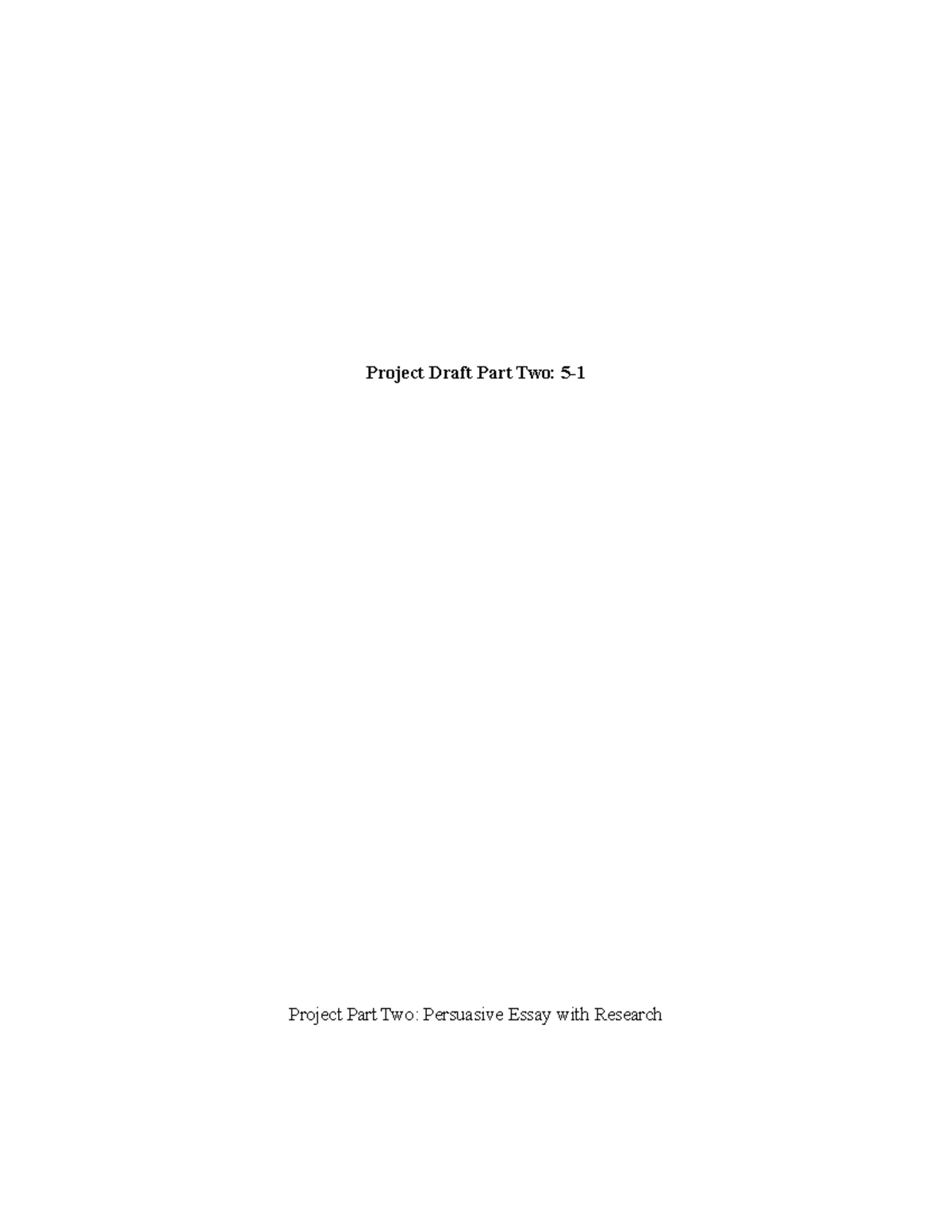 ENG 190 Project Draft 2 - good luck - Project Draft Part Two: 5 ...