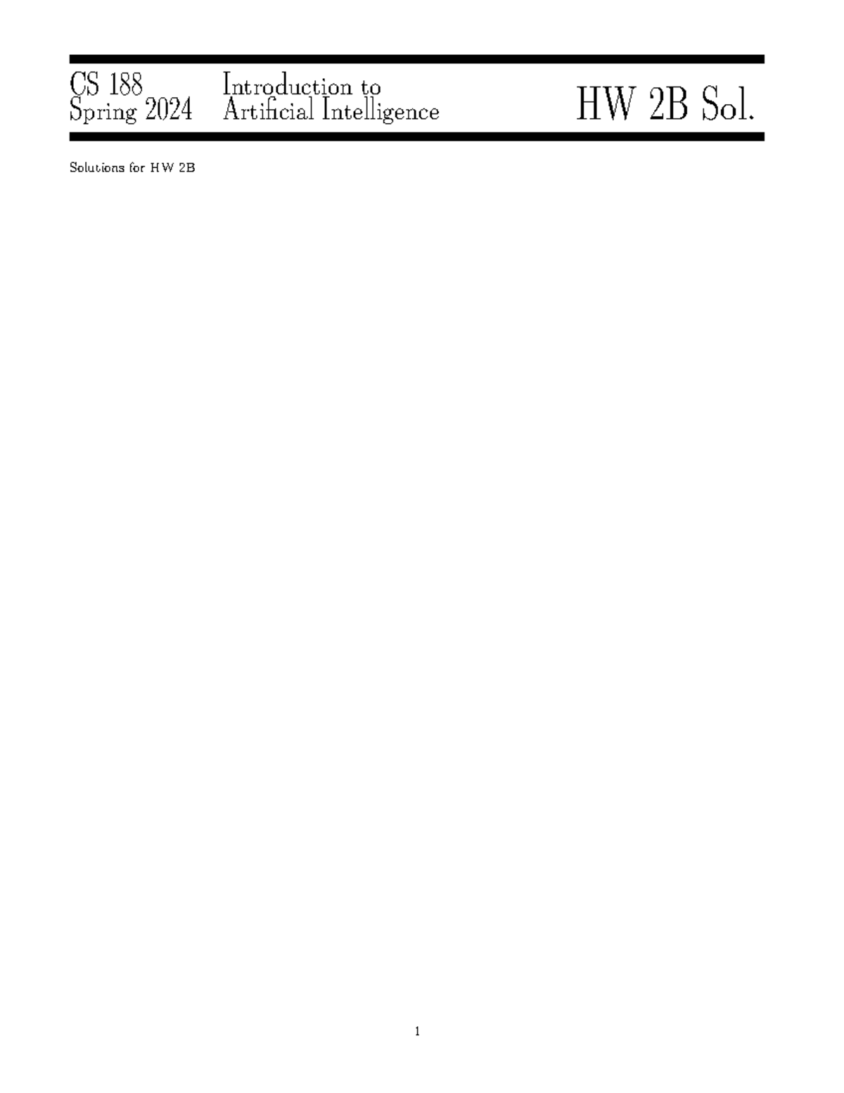 Hw02-sols - bài tập AI - CS 188 Spring 2024 Introduction to Artificial ...