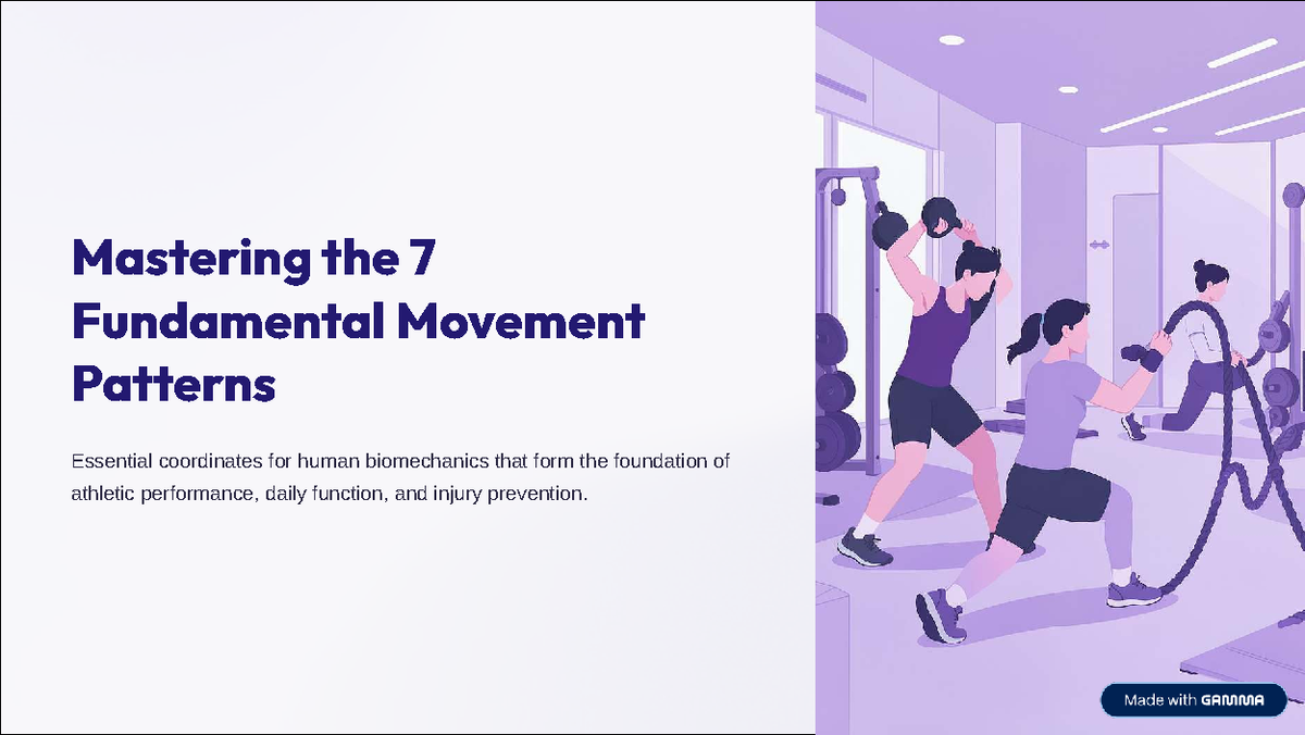 Mastering the 7 Fundamental Movement Patterns: A Biomechanics Guide ...