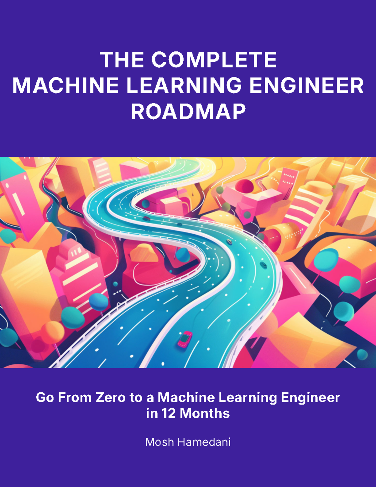 Machine learning roadmap v2 - THE COMPLETE MACHINE LEARNING ENGINEER ...