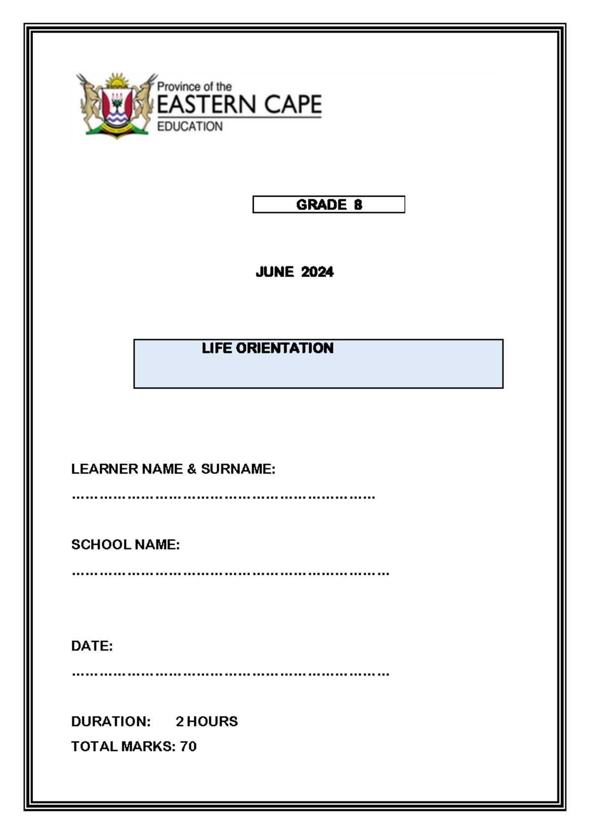 GRADE 8 LO JUNE 2024 EXAM: LEARNER NAME & SCHOOL DETAILS - Studocu