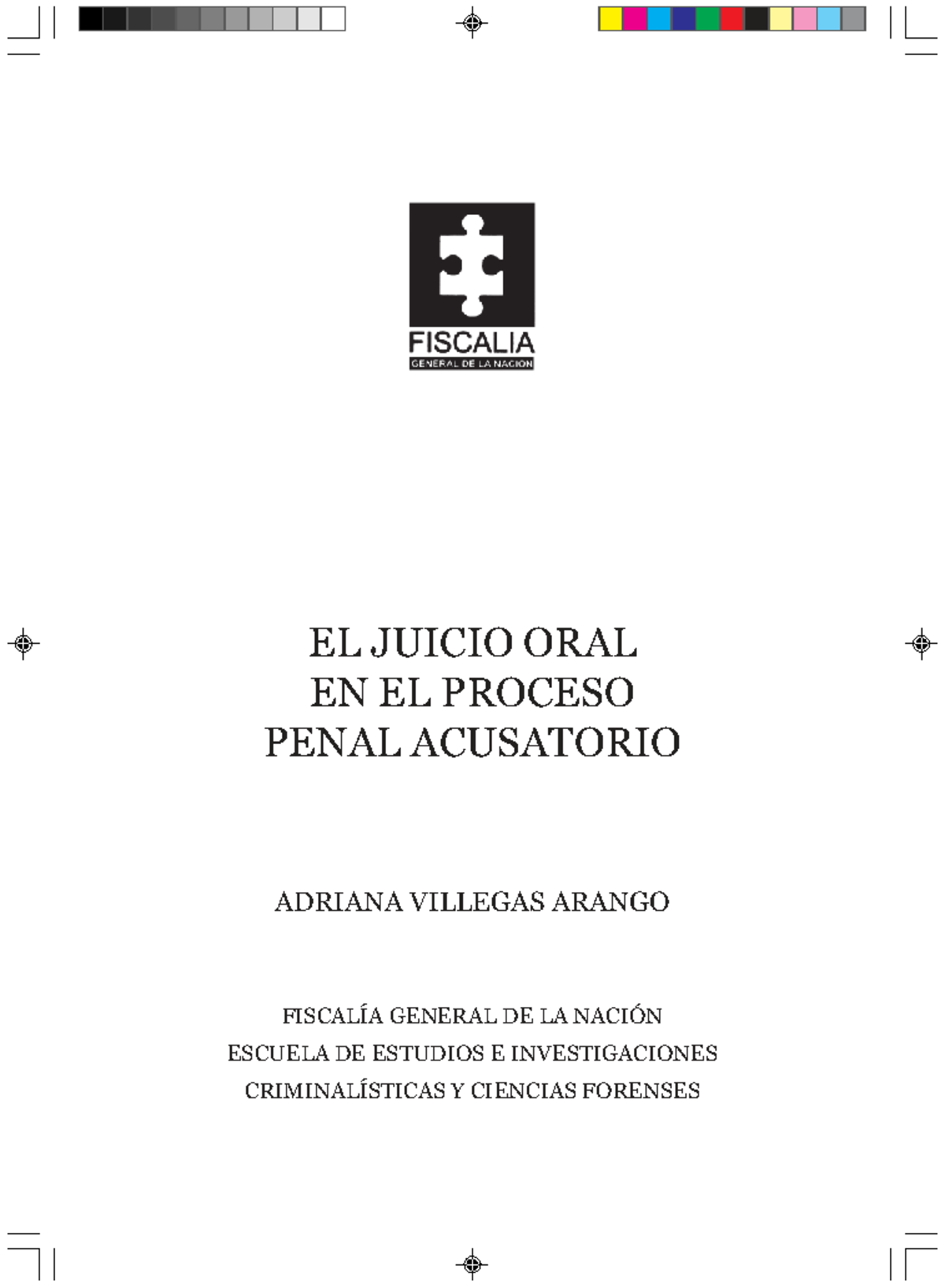 EL JUICIO ORAL EN EL PROCESO PENAL ACUSATORIO - GUÍA PRÁCTICA - Studocu