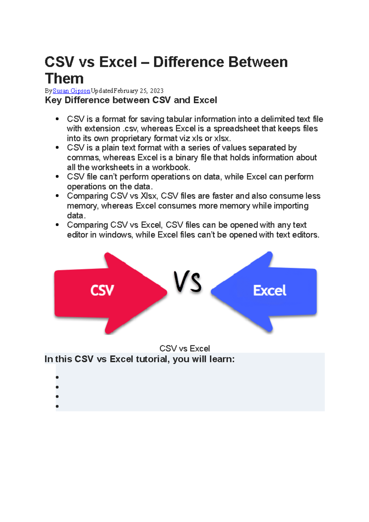 CSV vs Excel   csv, whereas Excel is a spreadsheet that keeps ...