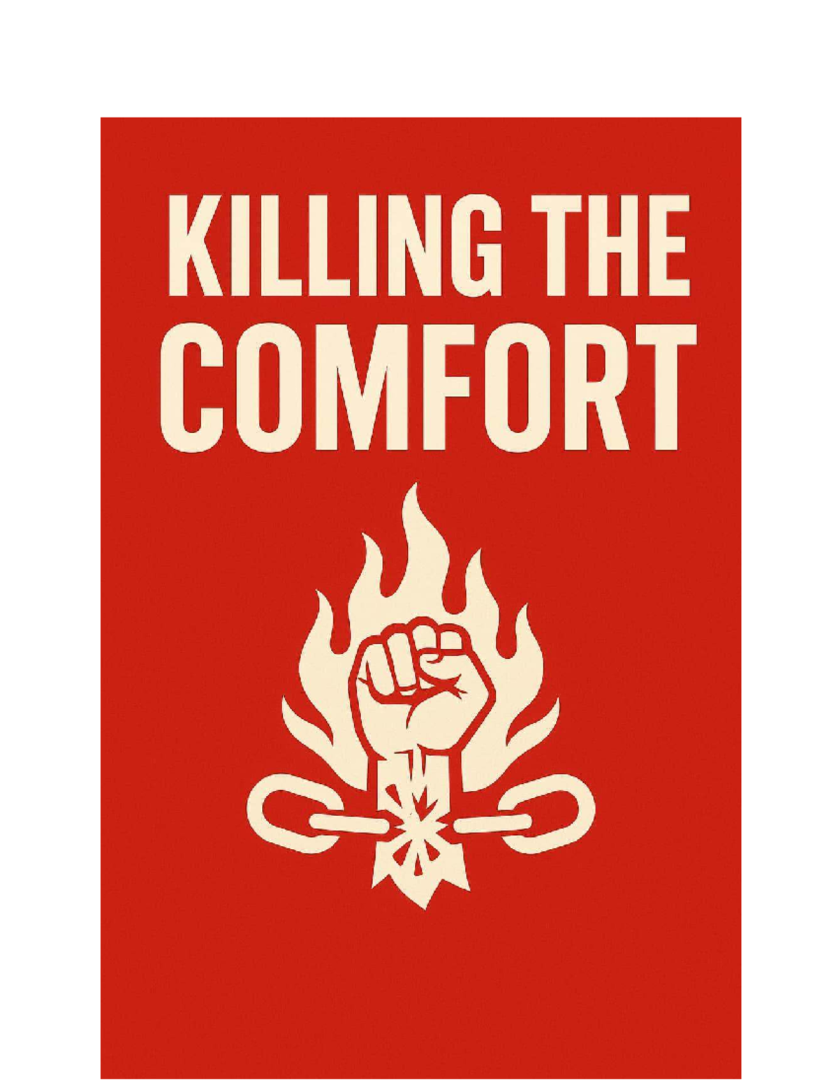 Killing the Comfort: Notes on Discipline and Growth - Studocu