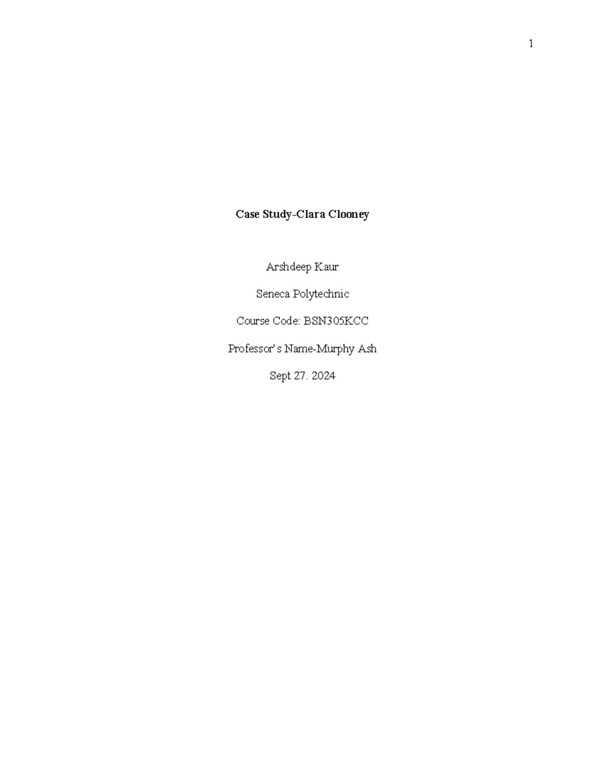 Case study complex 2 - seneca - Case Study-Clara Clooney Arshdeep Kaur ...
