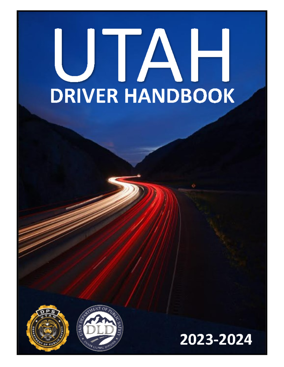 Driver Handbook V2 2023 2023 2024 UTAH DRIVER HANDBOOK Department of Public Safety Spencer J