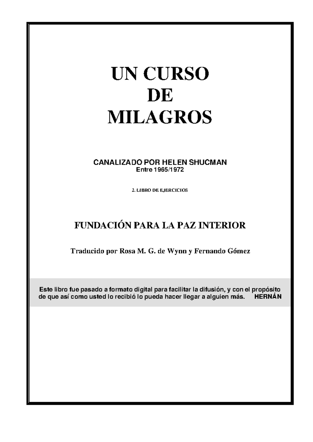 UCDM Ejercicios - Libro - UN CURSO DE MILAGROS CANALIZADO POR HELEN ...