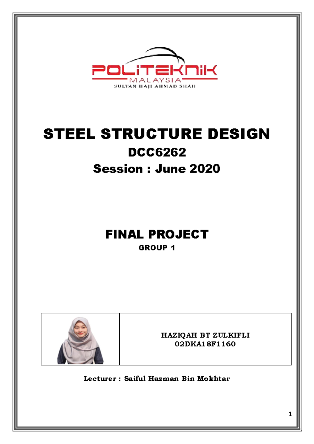Steel Structure Design Project DCC6262 Final Project Report - June 2020 ...